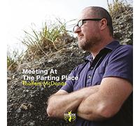 Meeting at the Parting Place / Thollem Mcdonas
