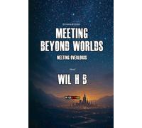 Meeting Beyond Worlds