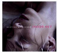 Meeting By Chance - Inside Out [Import]