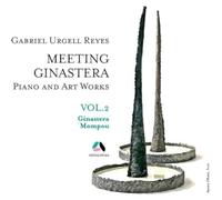 Meeting Ginastera Volume 2