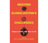Meeting Globalization's Challenges: Policies to Make Trade Work for All