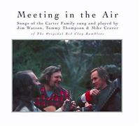 Meeting in Air: Songs of The Carter Family [Import]