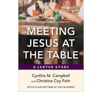 Meeting Jesus at the Table: A Lenten Study