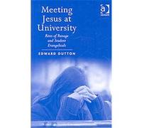 Meeting Jesus at University Edward Dutton (Auteur)