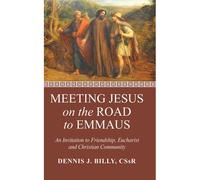 Meeting Jesus On The Road To Emmaus