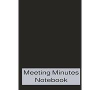 Meeting Minutes Notebook: Dual-Section Meeting Minutes Notebook - 7"x10", 120 Pages - Task List, Agenda & Notes Layout - Sleek Organizer for Work, Office, and Business Use - Ideal for Men & Women