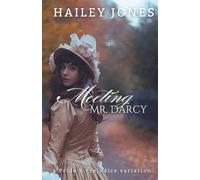 Meeting Mr. Darcy: A Pride and Prejudice Variation