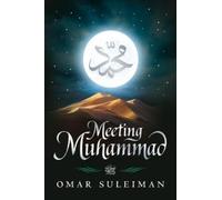 Meeting Muhammad by Suleiman, Omar [Hardback] NEUF