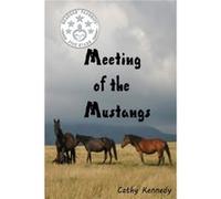 Meeting of the Mustangs by Cathy Kennedy Cathy Kennedy (Auteur)