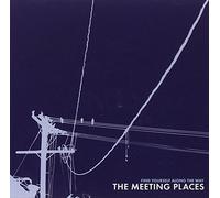 Meeting Places - Find Yourself Along the W