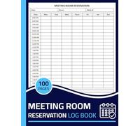 Meeting Room Reservation Log Book: Conference Room Booking Record Logbook for Offices & Facilities | Meeting Room Schedule Sheets
