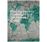 Meeting Security Challenges In A Disordered World
