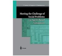 Meeting The Challenge Of Social Problems Via Agent-Based Simulation