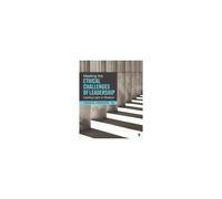 Meeting The Ethical Challenges Of Leadership
