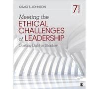 Meeting the Ethical Challenges of Leadership Casting Light or Shadow by Craig E Johnson Julie Hicks Patrick , Bert Hayslip , Lisa Hollis Sawyer (Auteur)