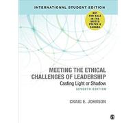 Meeting The Ethical Challenges Of Leadership - International Student Edition