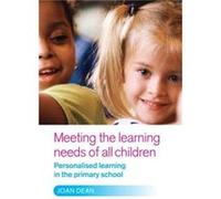 Meeting the Learning Needs of All Children by Dean Joan OBE UK Paperback Book Dean, Joan (Auteur)