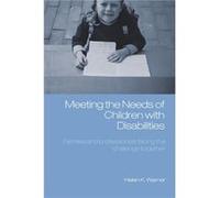 Meeting the Needs of Children with Disabilities by Helen K. Warner Helen Warner (Auteur)
