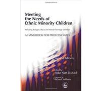 Meeting the Needs of Ethnic Minority Children--Including Refugee, Black and Mixed Parentage Children