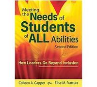 Meeting the Needs of Students of ALL Abilities Colleen A. Capper, Elise M. Frattura (Auteur)
