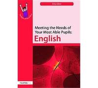 Meeting the Needs of Your Most Able Pupils, Gifted and Talented Series Erica Glew (Auteur)