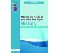 Meeting the Needs of Your Most Able Pupils, Gifted and Talented Series Steve Barnes (Auteur)