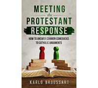 Meeting the Protestant Response
