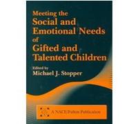 Meeting the Social and Emotional Needs of Gifted and Talented Children National Association for Able Children in Education (Auteur)