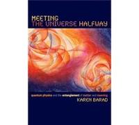 Meeting the Universe Halfway by Karen Barad Karen Barad (Auteur)