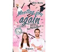 Meeting You Again - Fast Verheiratet