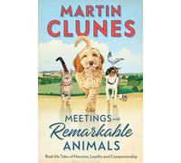 Meetings With Remarkable Animals