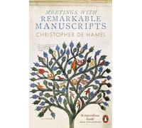 Rencontres avec des manuscrits remarquables