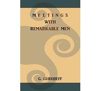 Meetings With Remarkable Men