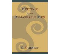 Meetings With Remarkable Men