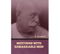 Meetings With Remarkable Men