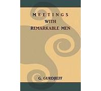 Meetings With Remarkable Men