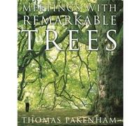 Meetings With Remarkable Trees by Thomas Pakenham Thomas Pakenham, (Auteur)