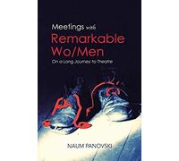 Meetings With Remarkable Wo/Men