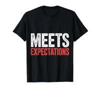 Meets Expectations Rencontres Sarcasme Compliment Subtil |- T-Shirt Graphique avec Valeur