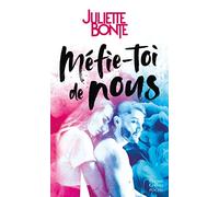 Méfie-toi de nous – Romance New Adult par l'autrice de "Tu fais quoi pour Noël ? Je t'évite !"