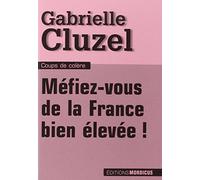 Méfiez-vous de la France bien élevée !