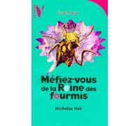 Méfiez-vous de la reine des fourmis