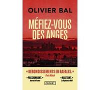 Méfiez-vous des anges Olivier Bal (Auteur)