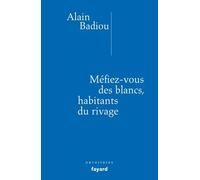 Méfiez-Vous Des Blancs, Habitants Du Rivage