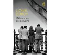 Méfiez-vous des écrivains - Lionel Duroy - J'ai Lu - Poche - Roman