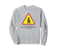 Méfiez-Vous des extraterrestres touristes extraterrestres Sweatshirt