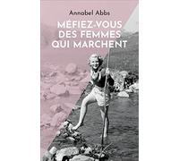 Méfiez-vous des femmes qui marchent