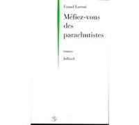 méfiez-vous des parachutistes Laroui, Fouad (Auteur)