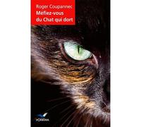 Méfiez-Vous Du Chat Qui Dort - Roger Coupannec - D'orbestier Eds - cartonné - Roman