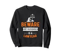 Méfiez-Vous, Mon Mari est Un Avocat Occupation Attorney Sweatshirt